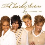Clark-Sisters-Live-One-Last-Time-e1276647299395